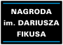 1 Nagroda im. Dariusza Fikusa