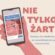 Rusza konkurs „Nie tylko żart” – chodź, skomentuj nasz świat! Rusza konkurs „Nie tylko żart” – chodź, skomentuj nasz świat!